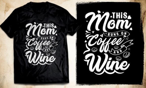 Review: Mom Love Coffee T-Shirt Design Vector