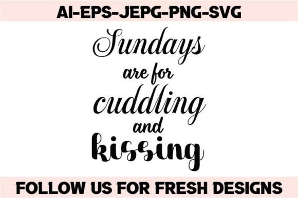 Review: Sundays Are for Cuddling and Kissing Design