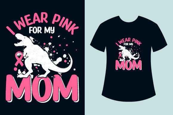 Reviewing the I Wear Pink for My Mom Design