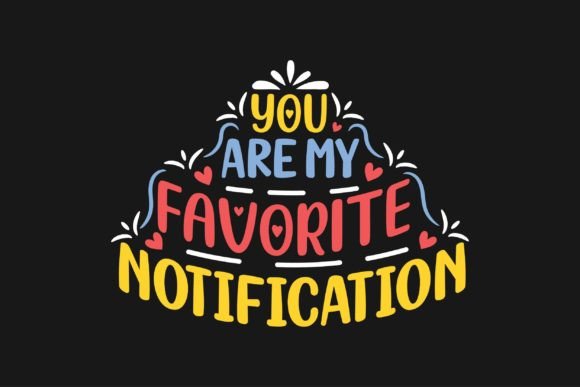 Reviewing You Are My Favorite Notification for Embroidery